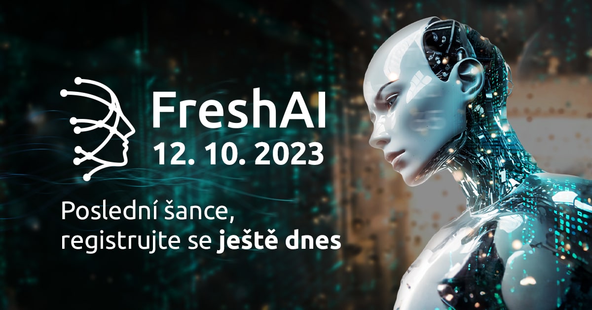 Poslední možnost zaregistrovat se na FreshAI 2023!